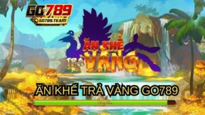 game-an-khe-tra-vang-go789